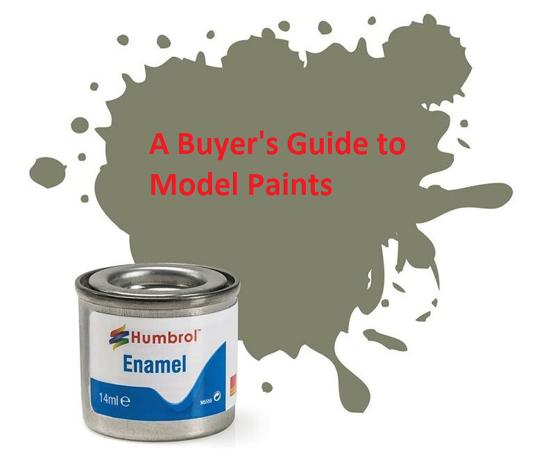 A Buyer's Guide to Model Paints, Get Started with Paints, Tools &  Materials